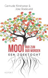 Mooi oud zijn, mooi oud worden