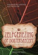 Zelfgenezing op doktersrecept