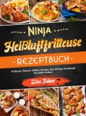 Ninja Heißluftfritteuse Rezeptbuch