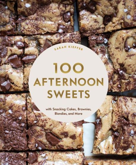 100 Baking Recipes for Every Kitchen - 100 Afternoon Sweets