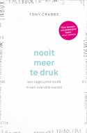 Nooit meer te druk