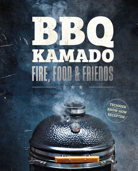 BBQ Kamado - Fire, Food & Friends