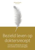 Bezield leven op doktersrecept