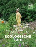 Ecologische tuin, van aanleg tot beheer