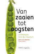 Van zaaien tot oogsten