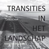 TRANSITIES IN HET LANDSCHAP