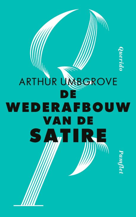 Pamfletten - De wederafbouw van de satire