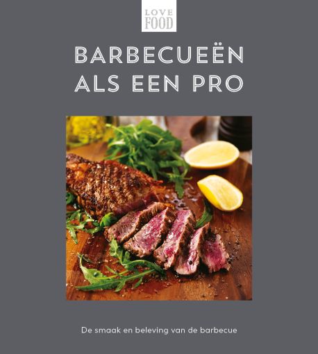 Love Food - Barbecueën als een pro