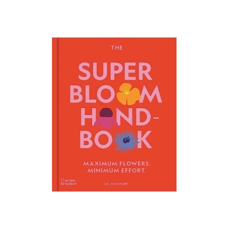 The Super Bloom Handbook