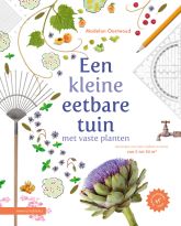 Een kleine eetbare tuin met vaste planten Een kleine eetbare tuin met vaste planten