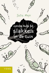 Eerste hulp bij slakken in de tuin Eerste hulp bij slakken in de tuin