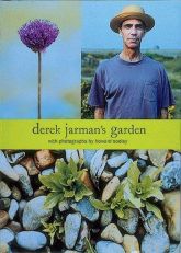 Derek Jarman's Garden Derek Jarman's Garden