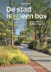 De stad is (g)een bos De stad is (g)een bos