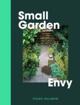 Small Garden Envy Small Garden Envy