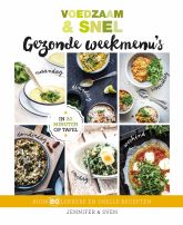 Voedzaam & snel - Gezonde weekmenu's Voedzaam & snel - Gezonde weekmenu's