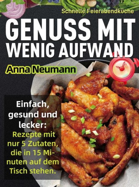 Schnelle Feierabendküche – Genuss mit wenig Aufwand