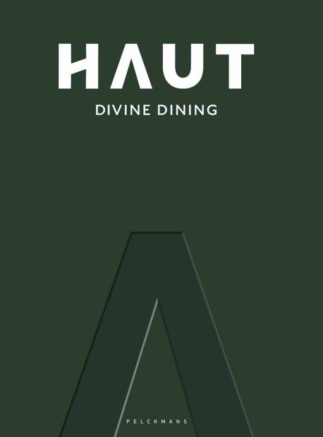 Restaurant HAUT Divine Dining