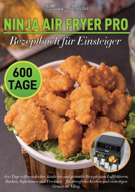 Ninja Air Fryer Pro Rezeptbuch für Einsteiger