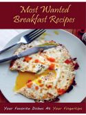 Most Wanted Breakfast Recipes