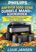 PHILIPS AIRFRYER 5000-SERIE DUBBELE MAND-KOOKBOEK