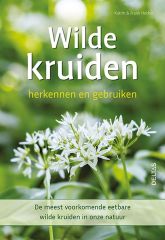 Wilde kruiden herkennen en gebruiken