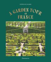 A Garden Tour of France