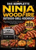 The Complete Ninja Woodfire Outdoor Grill Cookbook