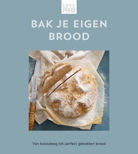 Love Food - Bak je eigen brood