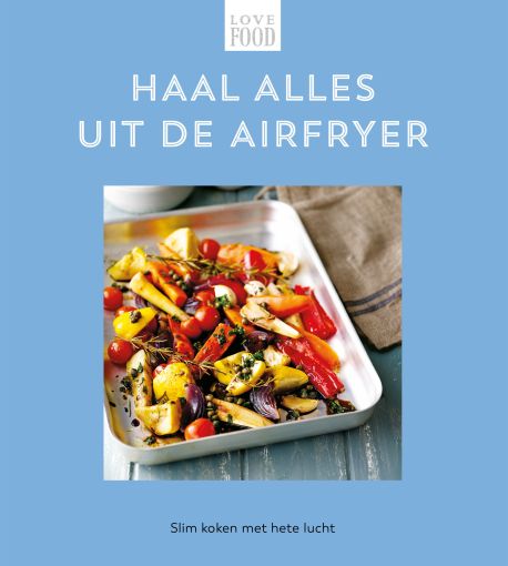 Love Food - Haal alles uit de airfryer