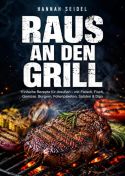 Raus an den Grill