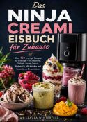 Das Ninja Creami Eisbuch für Zuhause