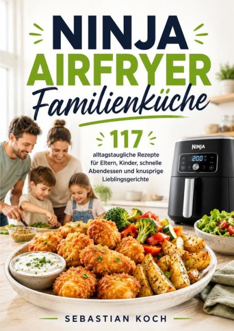 Ninja Airfryer Familienküche