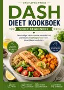 DASH DIEET KOOKBOEK VOOR BEGINNERS