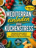 Mediterran einladen ohne Küchenstress