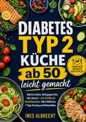 Diabetes Typ 2 Küche ab 50 leicht gemacht