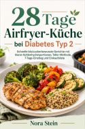 28 Tage Airfryer-Küche bei Diabetes Typ 2
