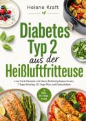 Heißluftfritteuse einfach genießen!