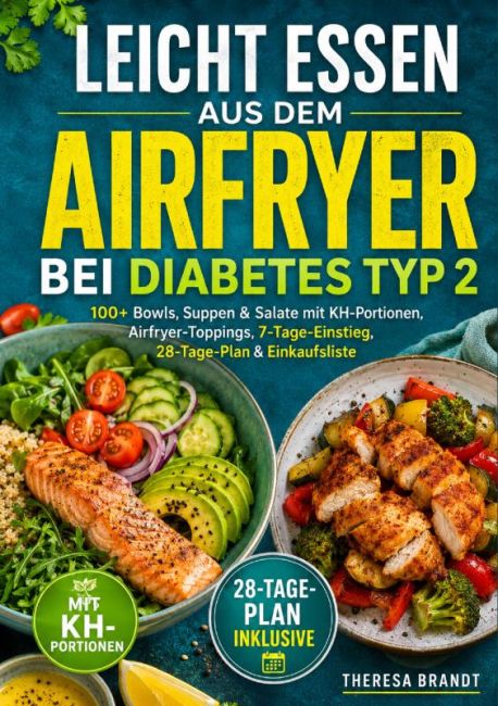 Leicht essen aus dem Airfryer bei Diabetes Typ 2