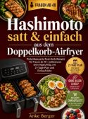 Hashimoto satt & einfach aus dem Doppelkorb-Airfryer