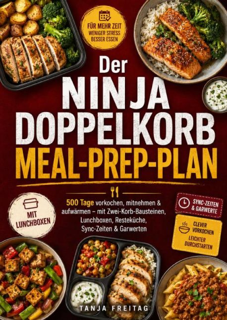 Der Ninja Doppelkorb Meal-Prep-Plan