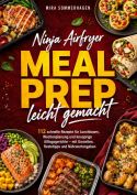 Ninja Airfryer Meal Prep leicht gemacht