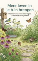 Meer leven in je tuin brengen