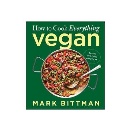 How to Cook Everything Series - How to Cook Everything Vegan