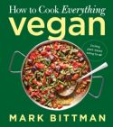 How to Cook Everything Series - How to Cook Everything Vegan