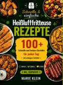 Schnelle & einfache Heißluftfritteuse Rezepte