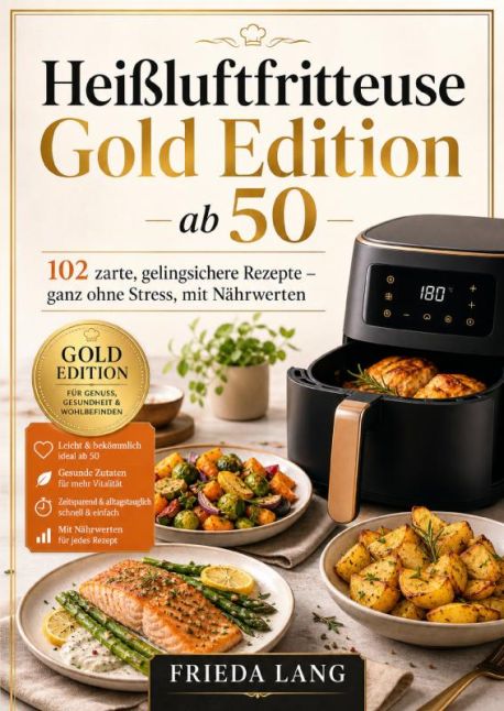 Heißluftfritteuse Gold Edition ab 50