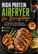 High Protein Airfryer für Berufstätige