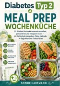 Diabetes Typ 2 Meal Prep Wochenküche