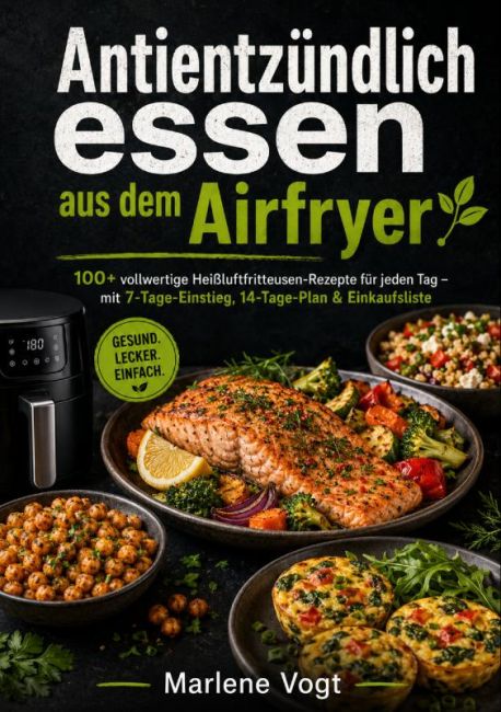 Antientzündlich essen aus dem Airfryer