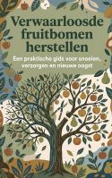 Verwaarloosde fruitbomen herstellen